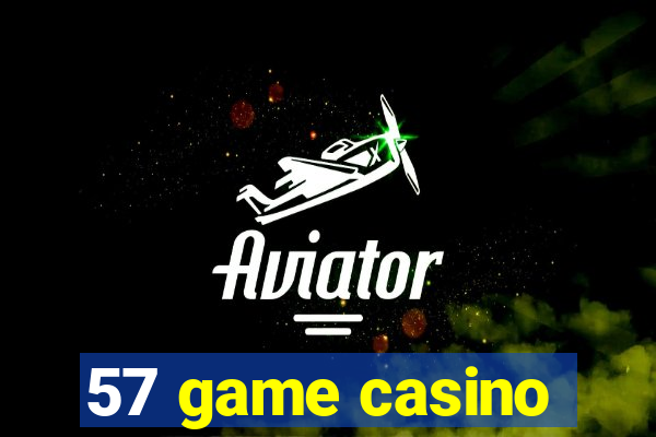 57 game casino